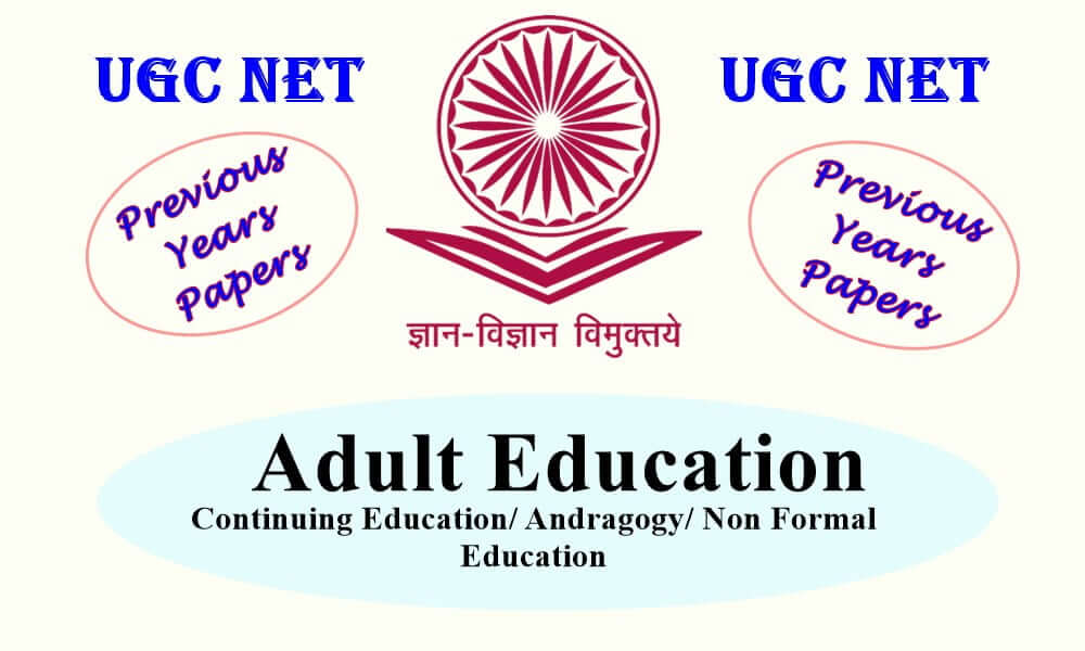 UGC NET Adult Education Previous Year Question Papers