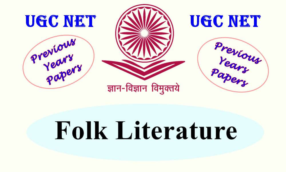 UGC NET Folk Literature Previous Years Question Papers