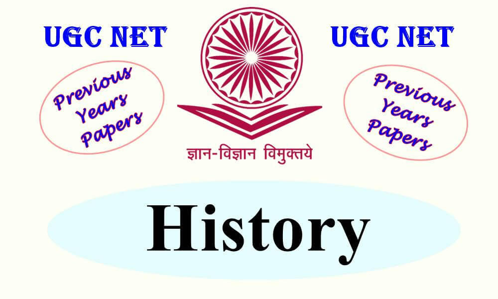 UGC NET History Previous Years Question Papers