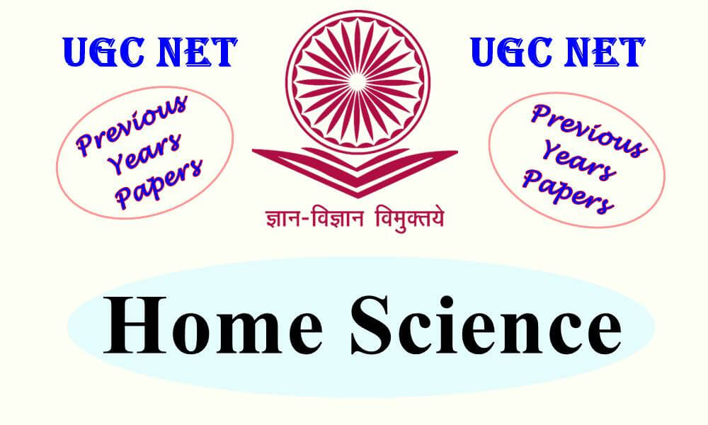 UGC NET Home Science Previous Years Question Papers