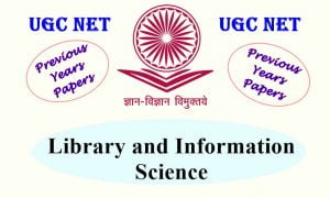 Read more about the article UGC NET Library and Information Science Previous Years Question Papers