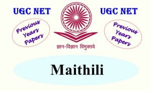 Read more about the article UGC NET Maithili Previous Years Question Papers