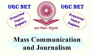 Read more about the article UGC NET Mass Communication and Journalism Previous Years Question Papers