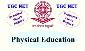 Read more about the article UGC NET Physical Education Previous Years Question Papers