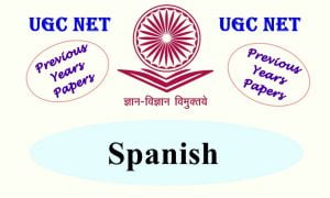 Read more about the article UGC NET Spanish Previous Years Question Papers
